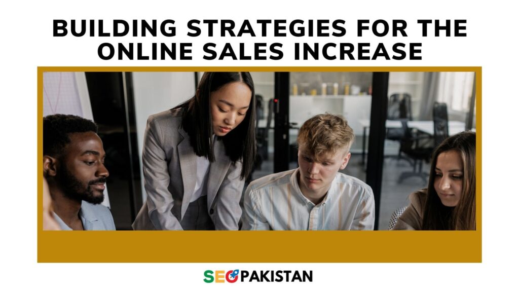 Building Strategies for the Online Sales Increase
