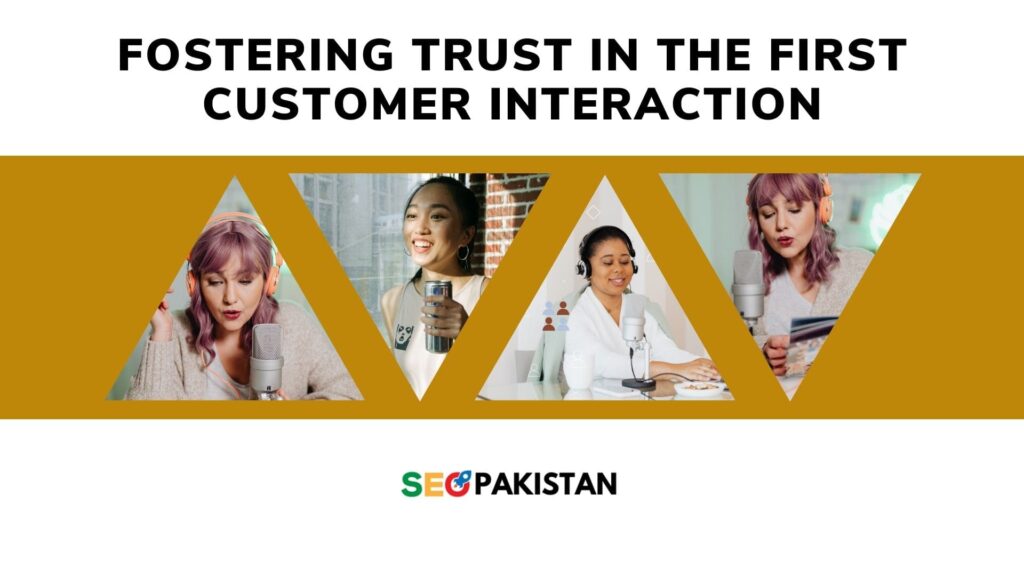 Fostering Trust in the First Customer Interaction