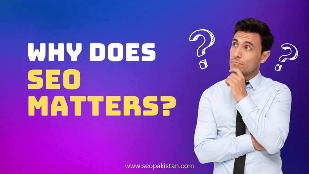 Why Does SEO Matters
