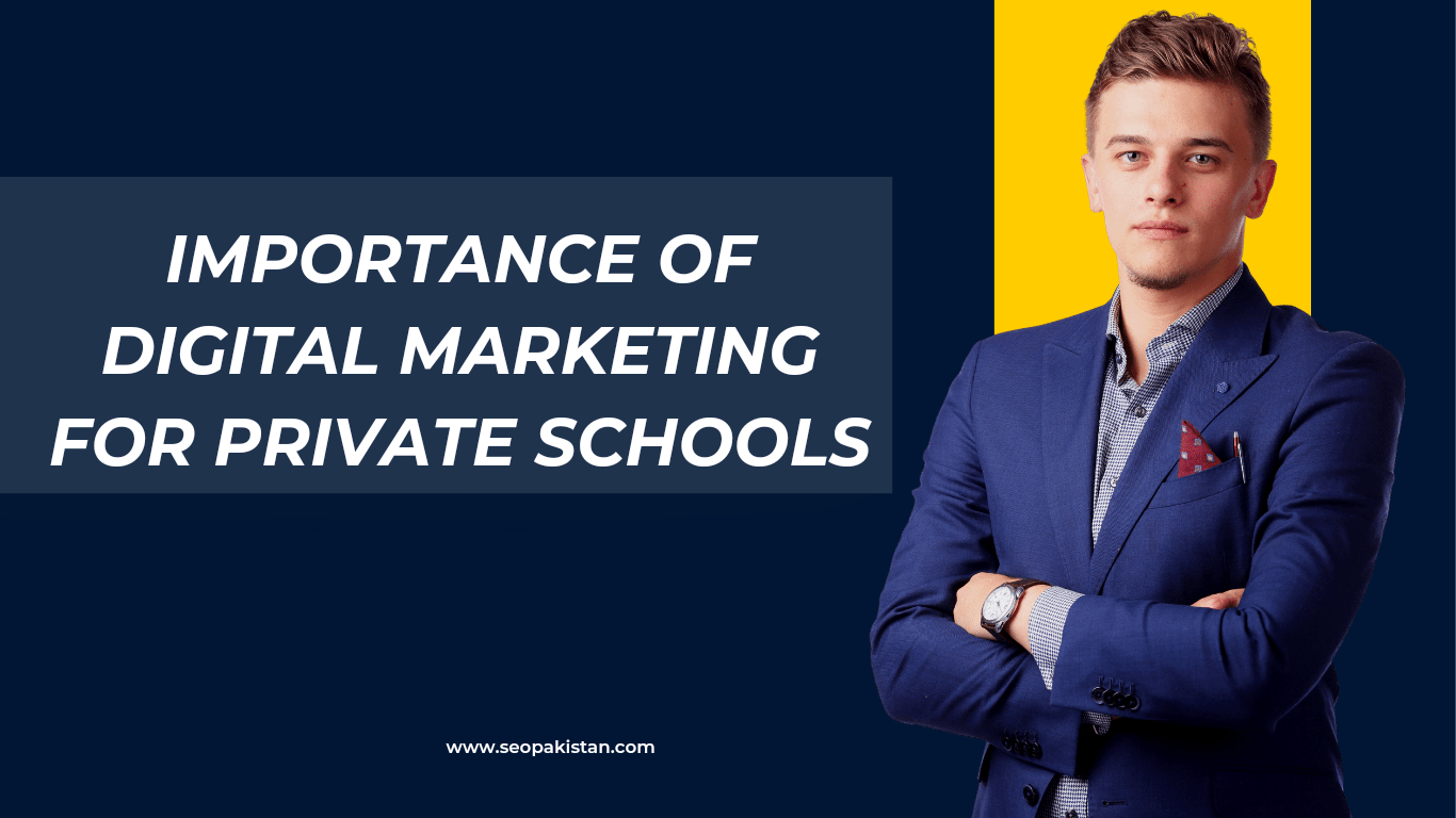 Importance of Digital Marketing for Private Schools