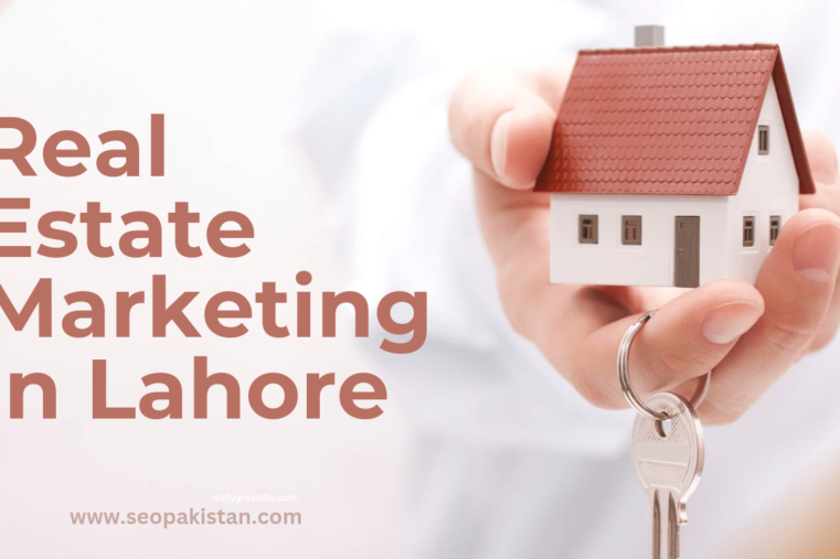 Real Estate Marketing in Lahore