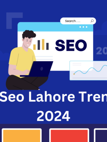 Top 5 Seo Lahore Trends for 2024