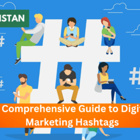 A Comprehensive Guide to Digital Marketing Hashtags