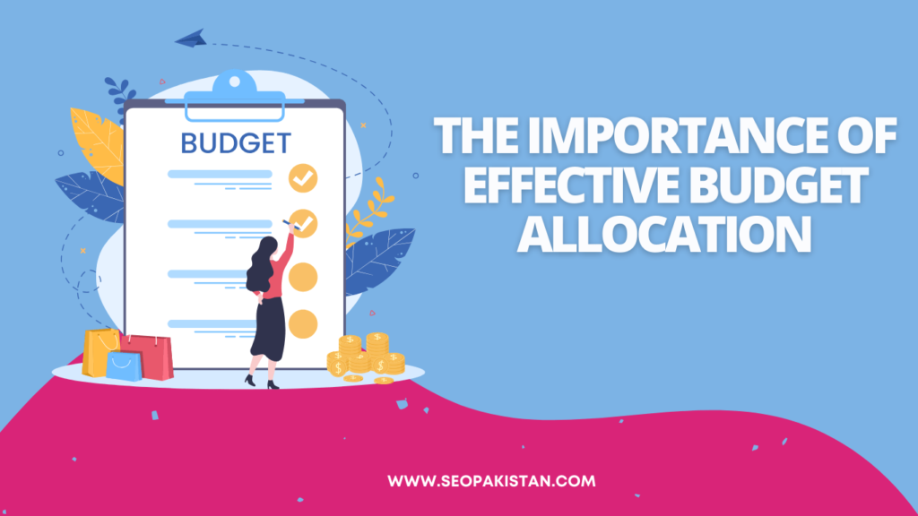 The Importance of Effective Budget Allocation