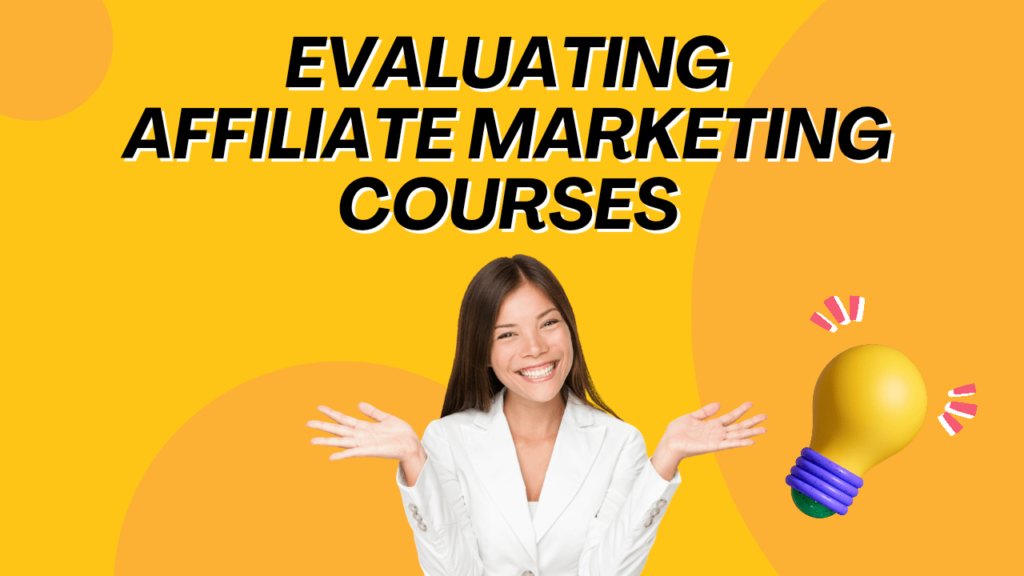 Evaluating Affiliate Marketing Courses