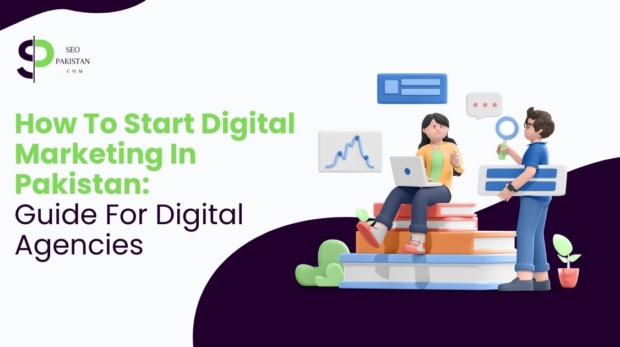Start Digital Marketing In Pakistan