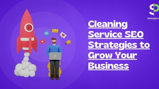 Cleaning Service SEO Strategies to Grow Your Business