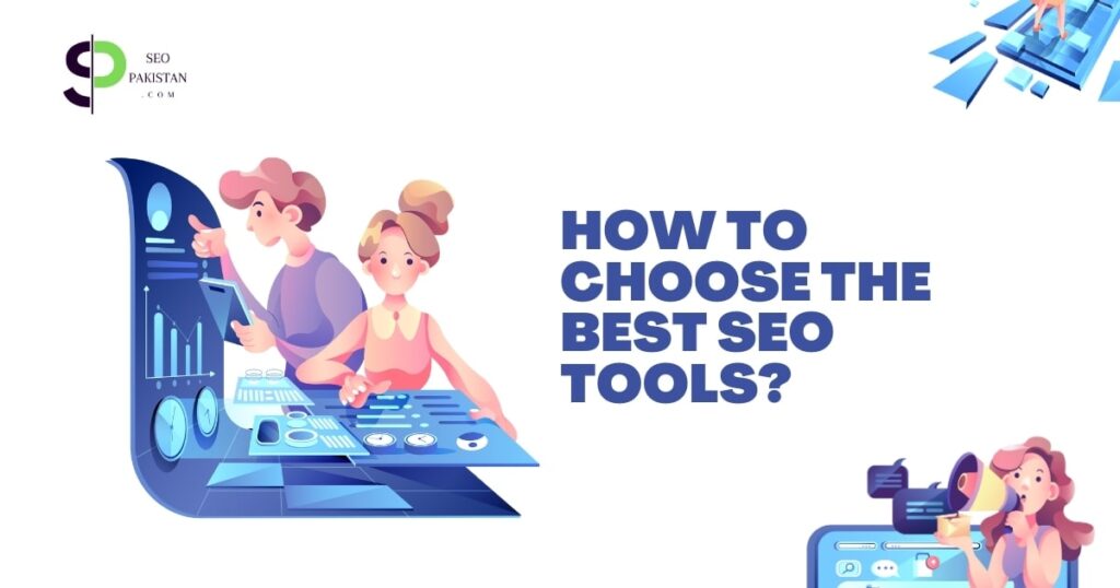 How to Choose the Best SEO Tools