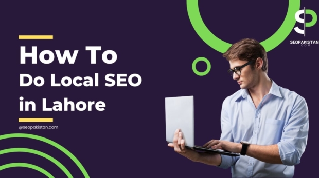 How to Do Local Seo in Lahore