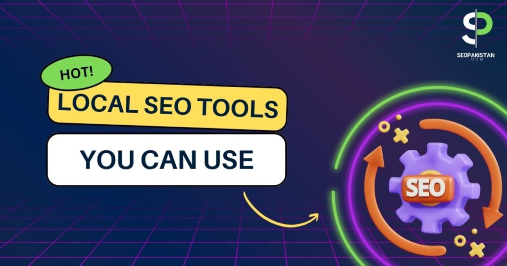 Local SEO Tools You can use