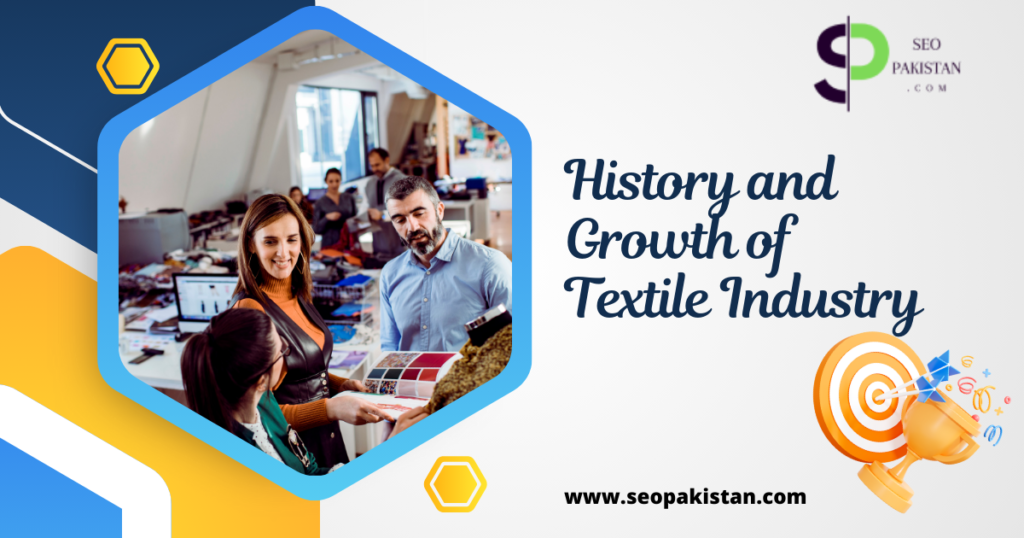 History and Growth of Textile Industry