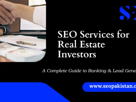 SEO Services for Real Estate Investors Rank and Get Leads - seopakistan.com