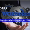 Yoast SEO WordPress Plugin Introduces Support for LLMs.txt