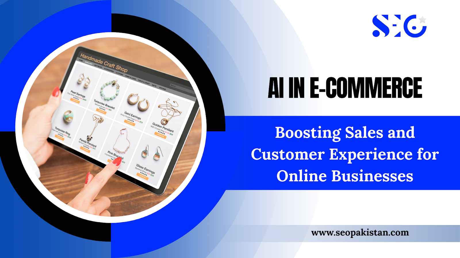 AI in E-commerce Boosting Sales and Customer Experience for Online Businesses -Seopakistan.com