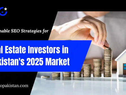 Actionable SEO Strategies for Real Estate Investors in Pakistan's 2025 Market - SEOpakistan.com