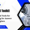 The AEO Toolkit: Essential Tools for Optimizing for Answer Engines