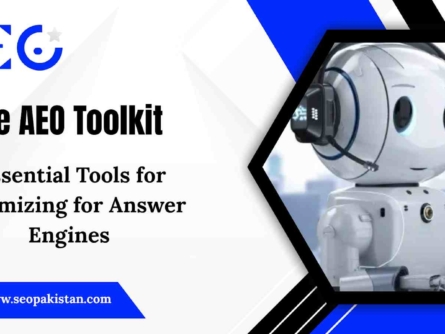 The AEO Toolkit Essential Tools for Optimizing for Answer Engines - seopakistan.com