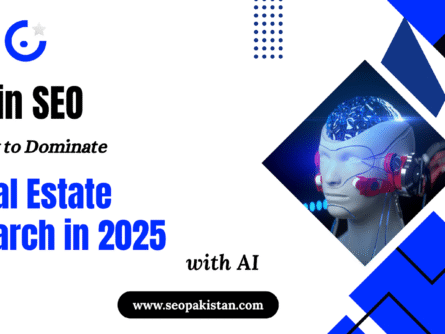 AI in SEO: How to Dominate Real Estate Search with AI - SEOpakistan.com