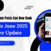 Your Instagram Posts Can Now Rank: Google June 2025 Core Update