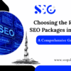Choosing the Right SEO Packages in Dubai: A Comprehensive Guide