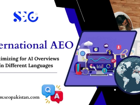 International AEO: Optimizing for AI Overviews in Different Languages - Seopakistan.com