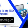 What Is an SEO Agent? Complete Guide to Their Role & AI Impact