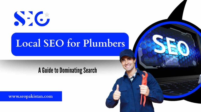 Local SEO for Plumbers: A Guide to Dominating Search - SEOpakistan.com