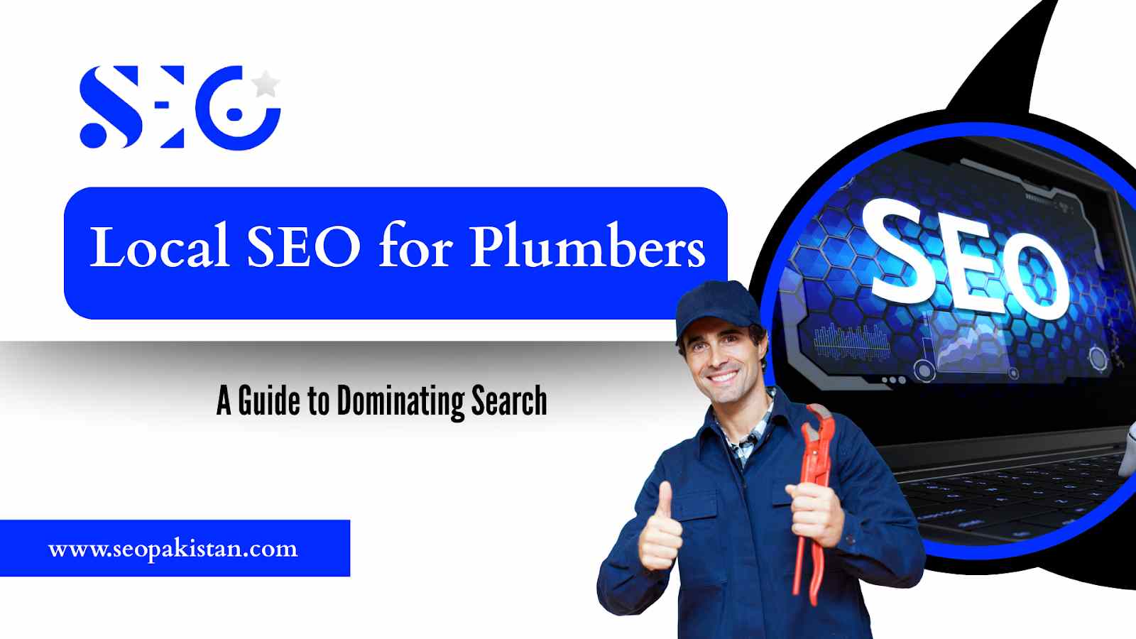 Local SEO for Plumbers: A Guide to Dominating Search - SEOpakistan.com