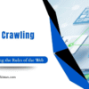 Is Web Crawling Legal? A Complete Guide to Data Scraping Laws