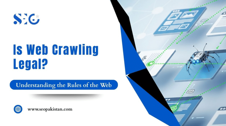 Is Web Crawling Legal A Complete Guide to Data Scraping Laws