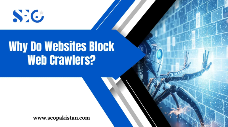 Why Websites Block Web Crawlers Complete Guide