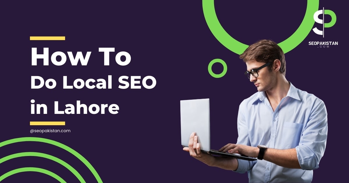 How to Do Local Seo in Lahore