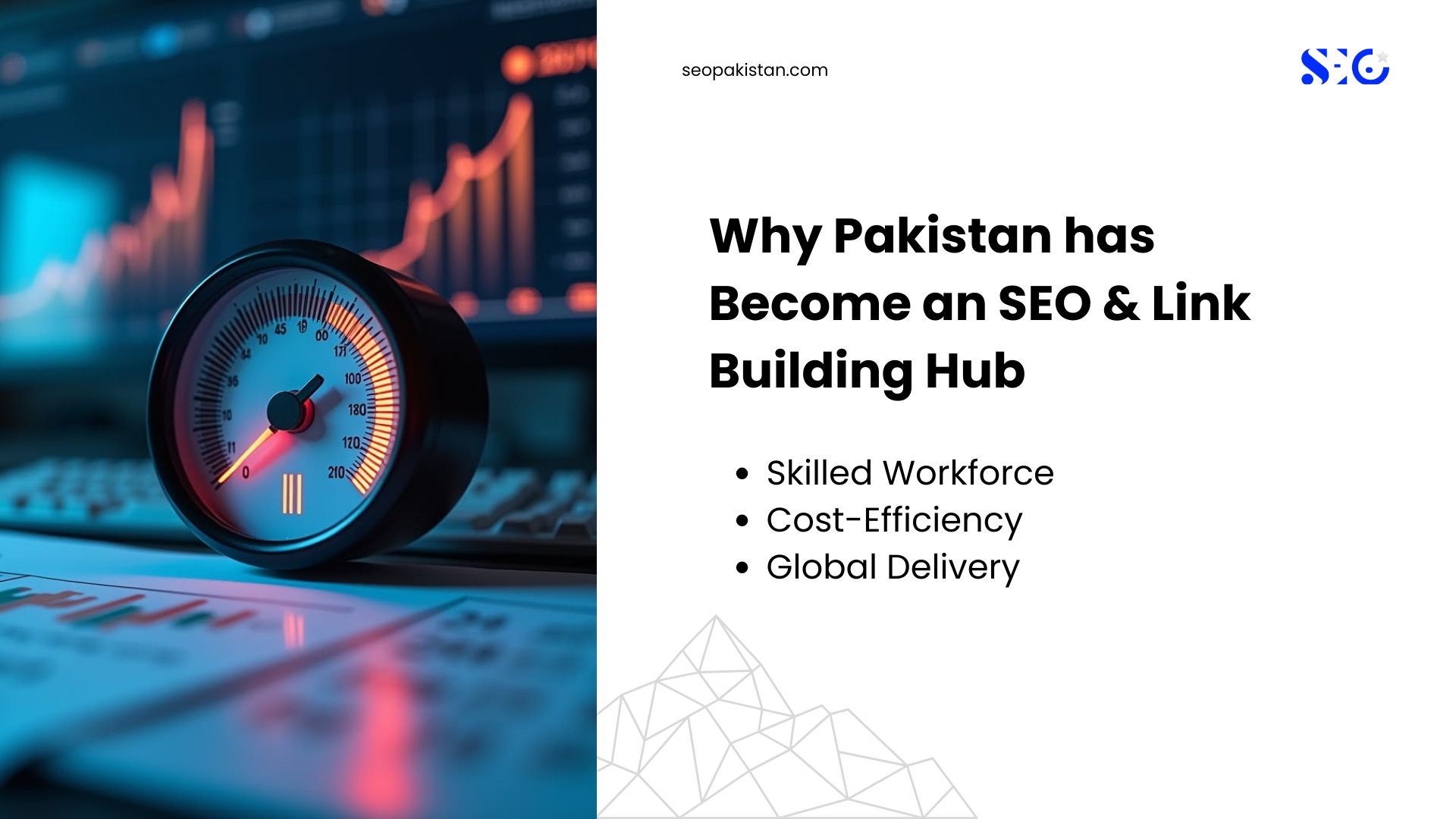 An informational slide explaining why businesses choose to Buy Backlinks and outsource SEO in Pakistan, highlighting key benefits like skilled workforce, cost-efficiency, and global delivery next to a physical dial gauge.