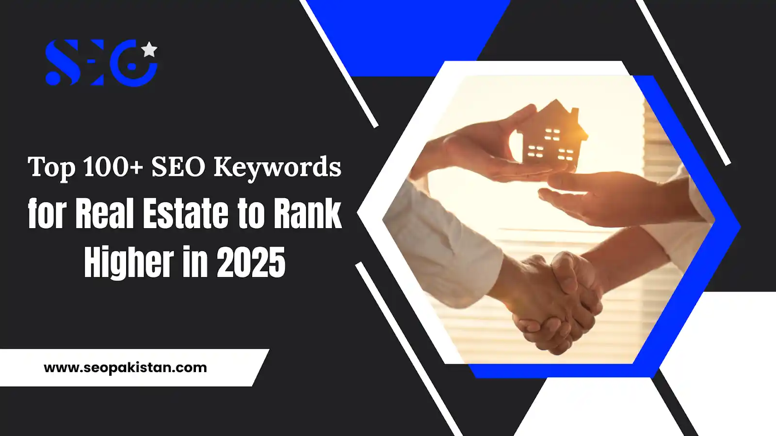 Top 100+ SEO Keywords for Real Estate to Rank Higher in 2025 - SEOpakistan.com