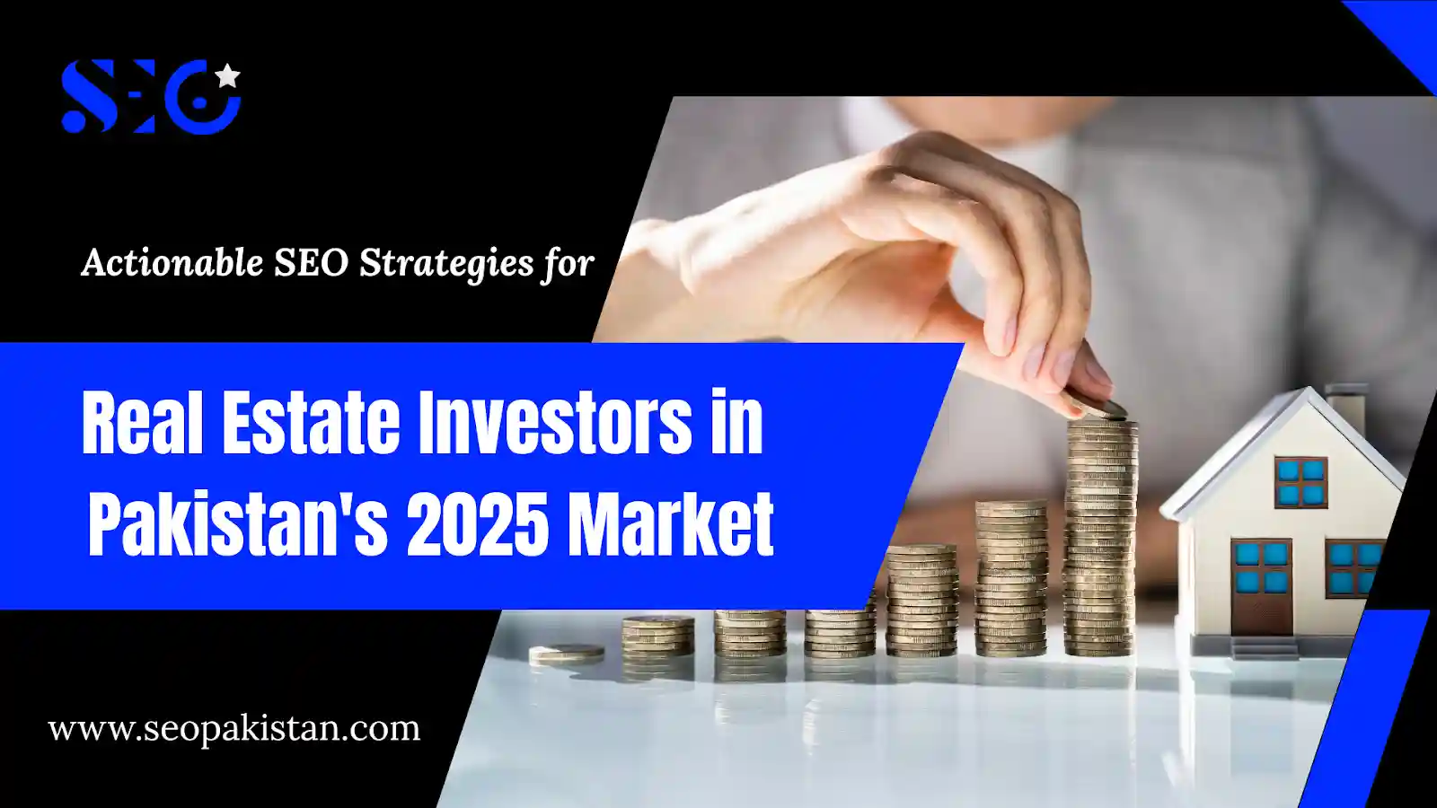 Actionable SEO Strategies for Real Estate Investors in Pakistan's 2025 Market - SEOpakistan.com