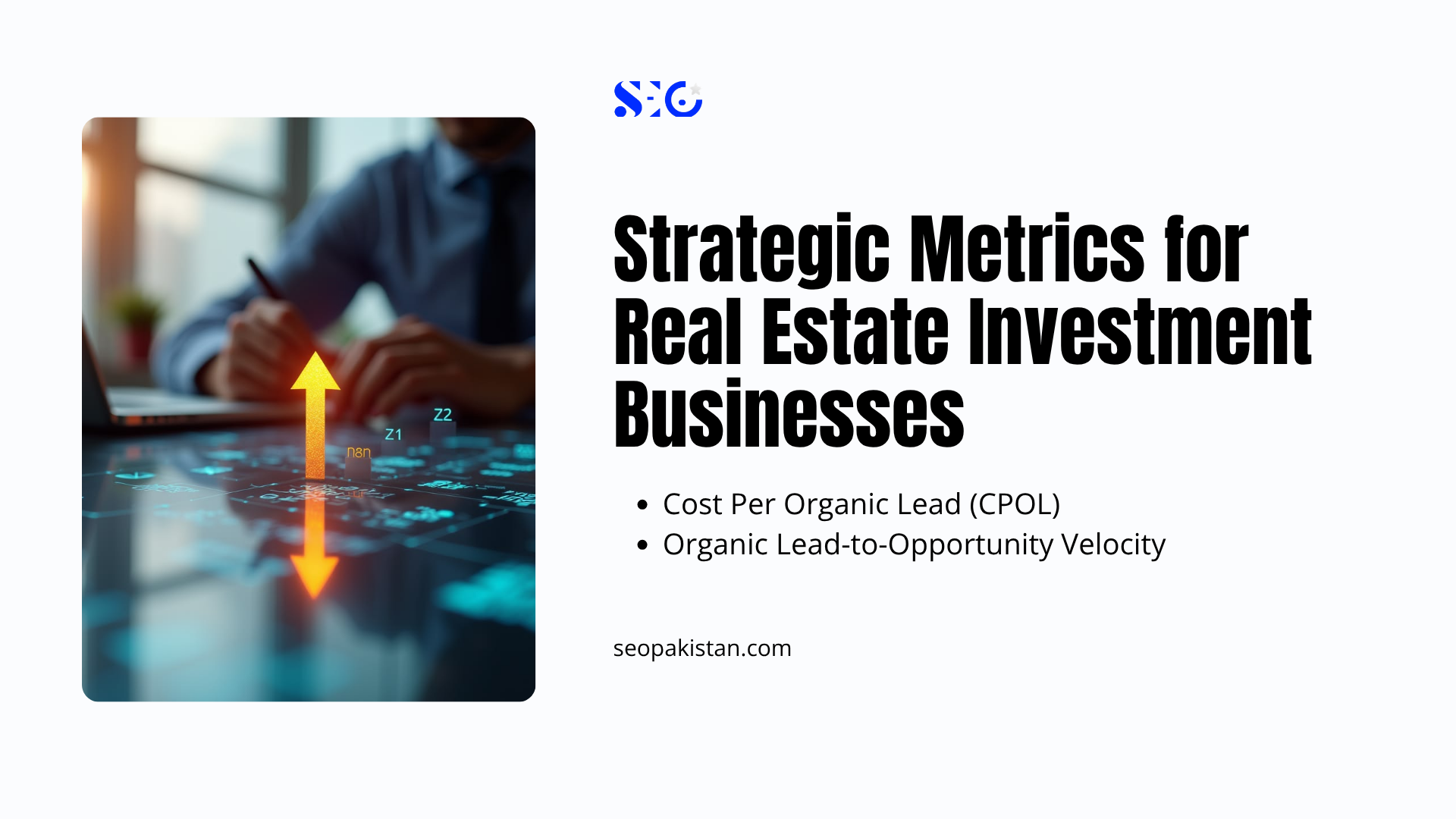 A strategic marketing graphic showing a professional working on a laptop with a glowing data overlay, detailing key metrics like Cost Per Organic Lead (CPOL) as part of data-driven SEO Strategies for Real Estate Investors.