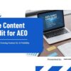 The Content Audit for AEO: Reworking Content for AI Search