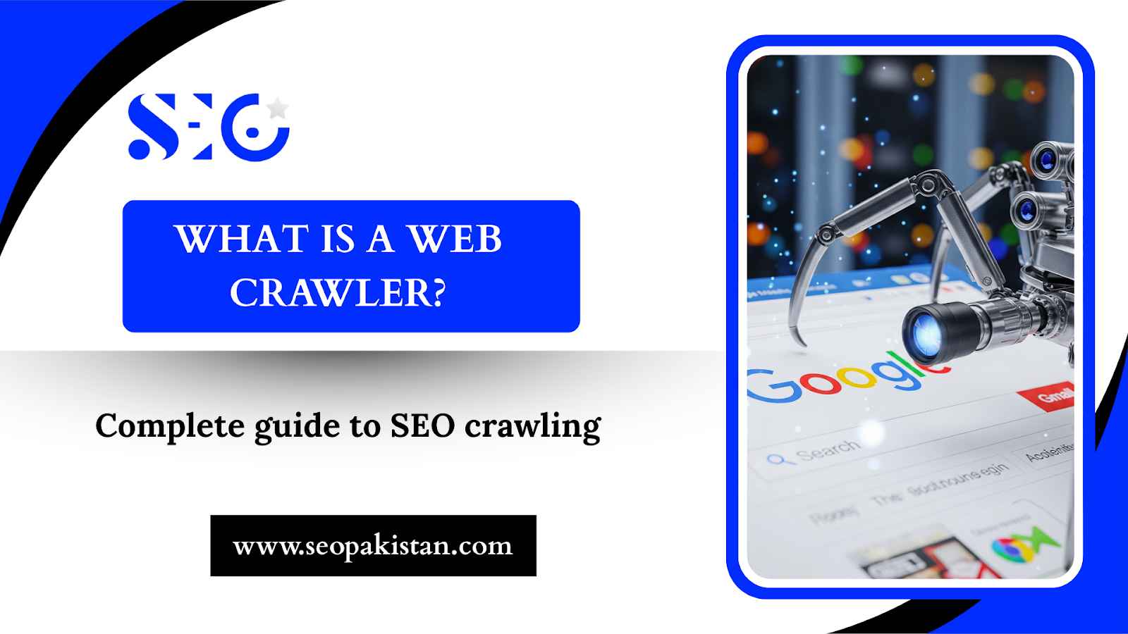 What is a Web Crawler? Complete guide to SEO crawling - SEOpakistan.com