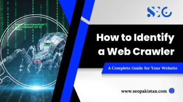 How to Identify Web Crawlers: Complete Website Guide - seopakistan.com