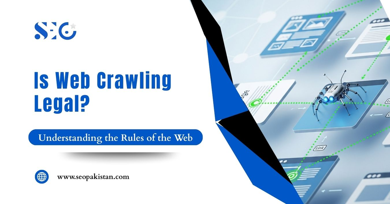 Is Web Crawling Legal A Complete Guide to Data Scraping Laws