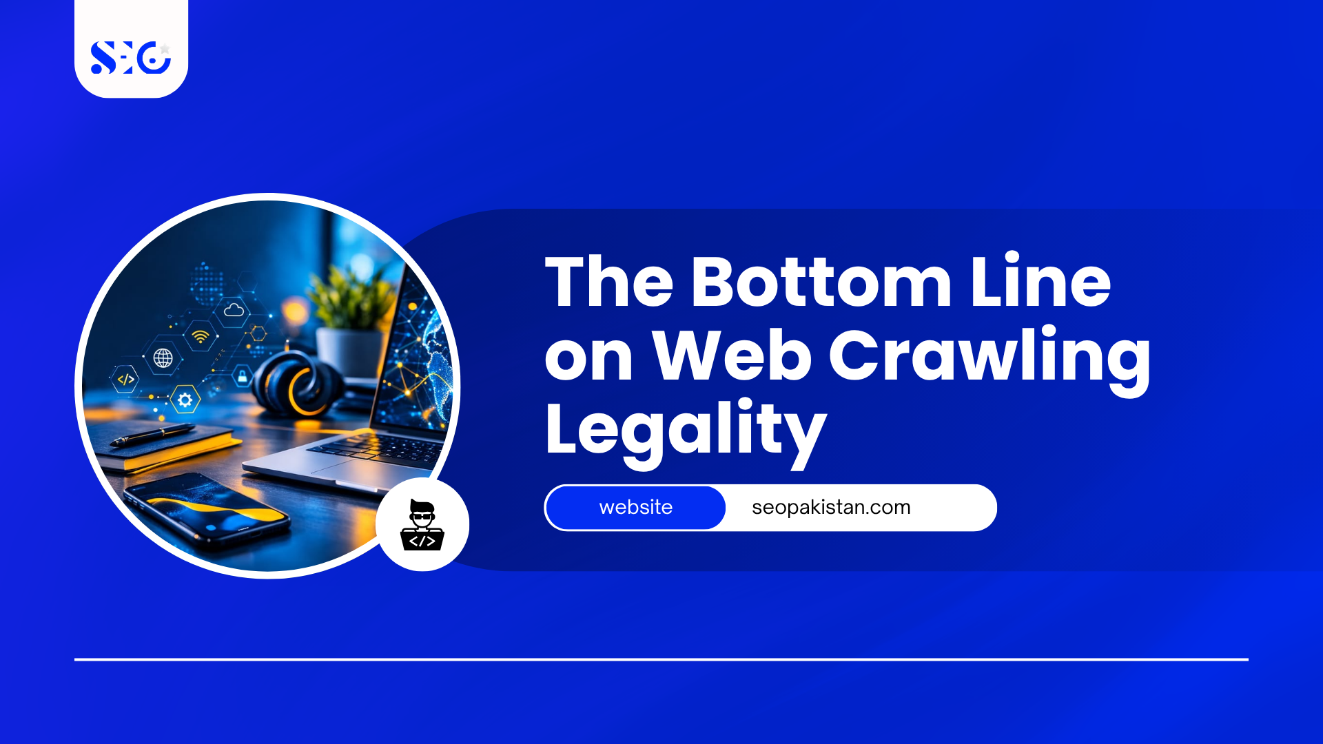 Is Web Crawling Legal? Summary graphic highlighting the key legal considerations, compliance tips, and best practices for responsible web crawling.