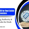 Off-Page SEO for Real Estate Investors: Get Deals & Backlinks