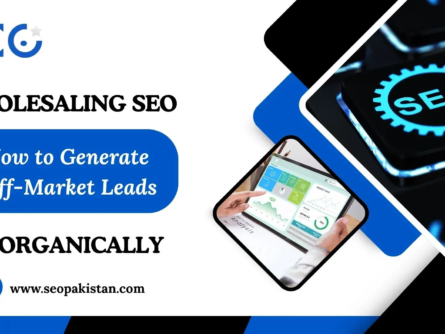 Wholesaling SEO: Generate Off-Market Leads Organically in Pakistan - SEOpakistan.com