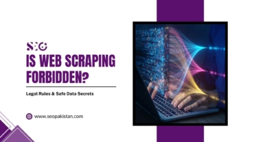 A graphic titled "IS WEB SCRAPING FORBIDDEN?" with the subtitle "Legal Rules & Safe Data Secrets" by SEO Pakistan. On the right, a framed image depicts hands typing on a laptop with colorful digital data streams and binary code connecting to the screen. The website URL "www.seopakistan.com" appears in the bottom left.