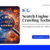Search Engine Crawling Technology: A Complete SEO Guide