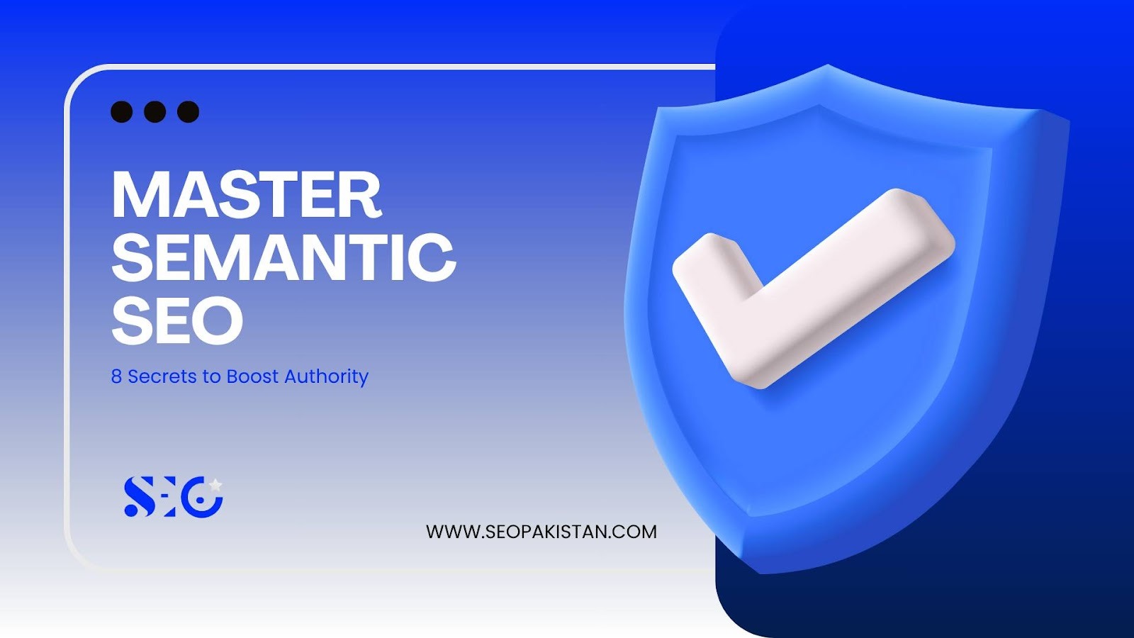 Master Semantic SEO: 8 Secrets to Boost Authority