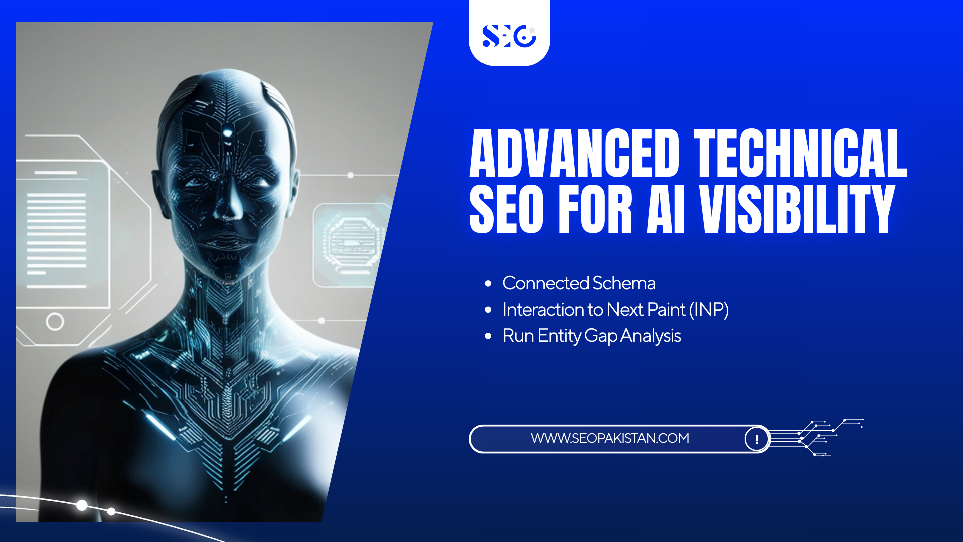 Educational slide on advanced technical SEO for AI visibility under the Google AIO algorithm, highlighting connected schema, Interaction to Next Paint (INP), and entity gap analysis beside a futuristic metallic human silhouette