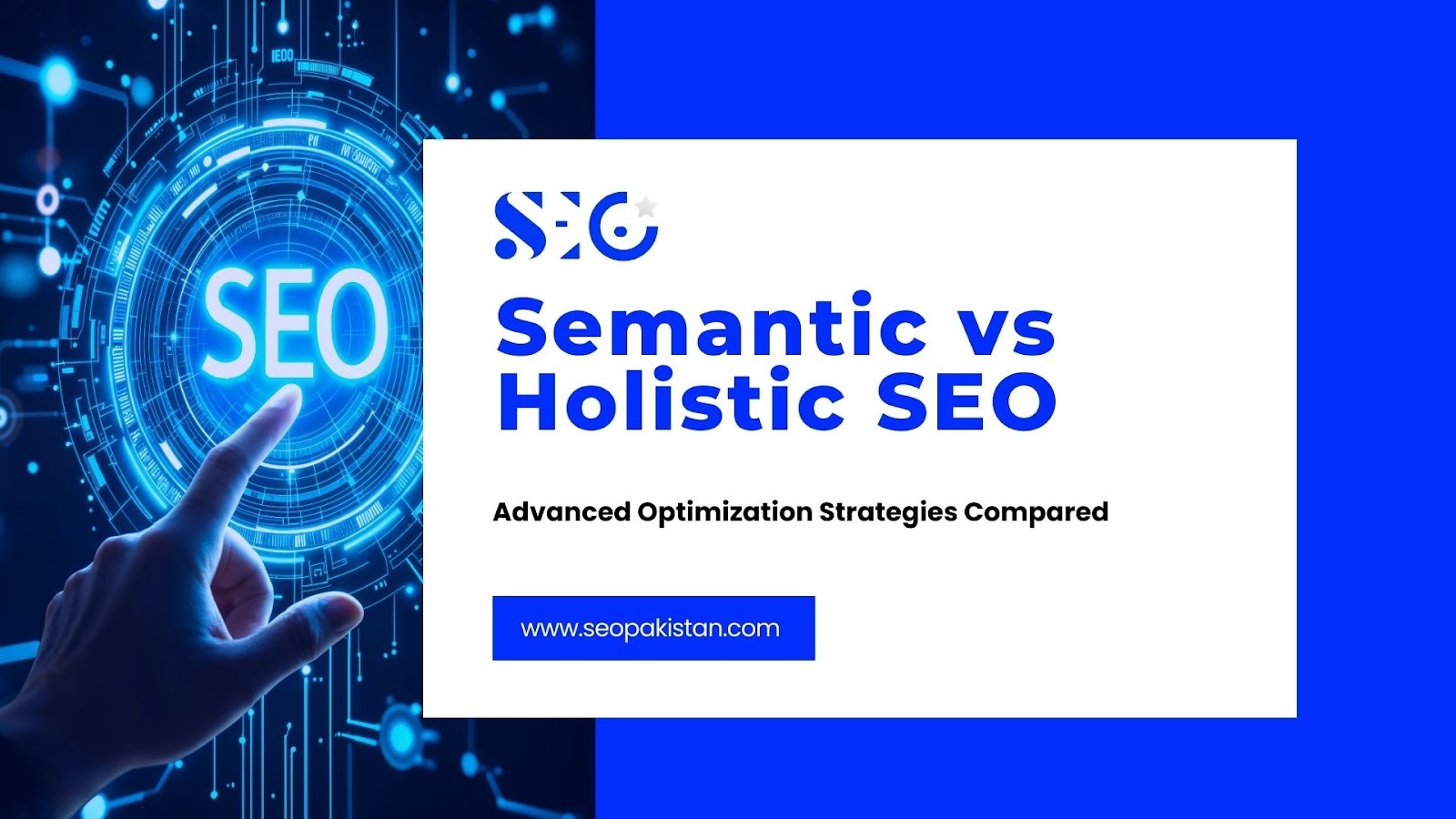 Semantic vs Holistic SEO