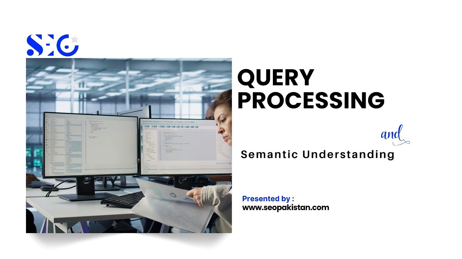 Query Processing & Semantic Understanding