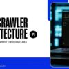 Web Crawler Architecture 2026: Scalable Data Solutions